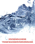 Broschüre "Krisensicheres Trinkwasser"